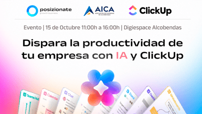 Descubre cómo la IA puede transformar la gestión de tu equipo: Jornada de IA y productividad con Posizionate y ClickUp